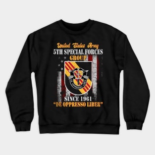 US Army 5th Special Forces Group Skull Flag Since 1961 De Oppresso Liber 5th SFG - Gift for Veterans Day 4th of July or Patriotic Memorial Day Crewneck Sweatshirt